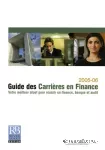 Guide des carrières en finance : votre meilleur atout pour réussir en finance, banque et audit