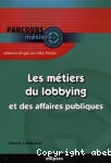 Les Métiers du lobbying et des affaires publiques