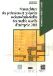 Nomenclature des professions et catégories socioprofessionnelles des emplois salariés d'entreprise : PCS-ESE 2003