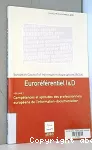 Euroréférentiel I&D : volume 1 : compétences et aptitudes des professionnels européens de l'information-documentation