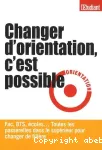Changer d'orientation c'est possible