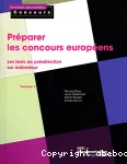 Préparer les concours européens. Les tests de préselection sur ordinateur. Volume 1