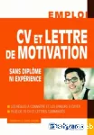 CV et lettre de motivation sans diplôme ni expérience