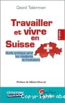 Travailler et vivre en Suisse