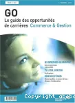 GO : le guide des opportunités de carrière Commerce & Gestion