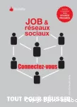 Job & réseaux sociaux : connectez-vous