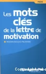 Les mots clés de la lettre de motivation