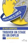 Le tour du monde de l'emploi - 30 pays européens : trouver un stage ou un emploi