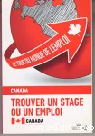 Le tour du monde de l'emploi - Canada : trouver un stage ou un emploi