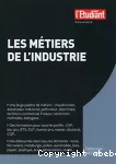 Les métiers de l'industrie