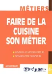 Faire de la cuisine son métier