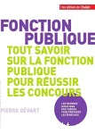 Tout savoir sur la fonction publique pour réussir les concours