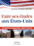 Faire ses études aux Etats-Unis : universités américaines : mode d'emploi