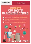 60 exercices pour booster ma recherche d'emploi