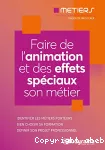 Les métiers de l'animation et des effet spéciaux