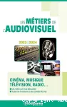 Les métiers de l'audiovisuel