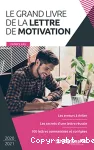 Le grand livre de la lettre de motivation