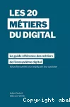 Les 20 métiers du digital