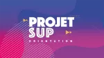 ProjetSUP Orientation