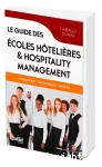 Le guide des écoles hôtelières & hospitality management