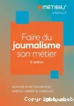 Faire du journalisme son métier