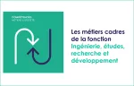 Les métiers cadres de la fonction ingénierie, études, recherche développement