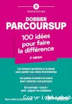 Dossier parcoursup : 100 idées pour faire la diférence