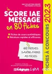 Le score IAE Message en 80 fiches