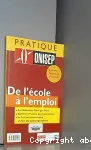 De l'Ecole à l'emploi, comment les jeunes s'insèrent